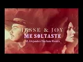 Jesse & Joy - Me soltaste (DJ Alejandro Bachata Remix)