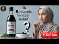 Is Balsamic Vinegar Halal Halal Status of Balsamic Vinegar Explained Halal Food Guide