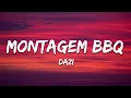 Lagu DAZI - MONTAGEM BBQ (Slow Cook Version)