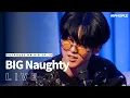 BIG Naughty(서동현) - Joker \u0026 멋진 신세계 (LIVE) / RAPHOUSE ON AIR [EP.79]