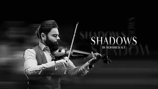 Shadows By Mohamed Aly 
