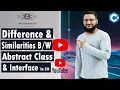 Difference Between Abstract Class and Interface In C Similarities Abstract Class Interface