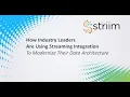 How Industry Leaders Are Using Streaming Integration