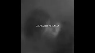 Dreams From Bunker Hill - Cigarettes After Sex