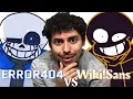 WIKI SANS WANTS WILLIAM Error404 Vs Wiki Sans REACTION