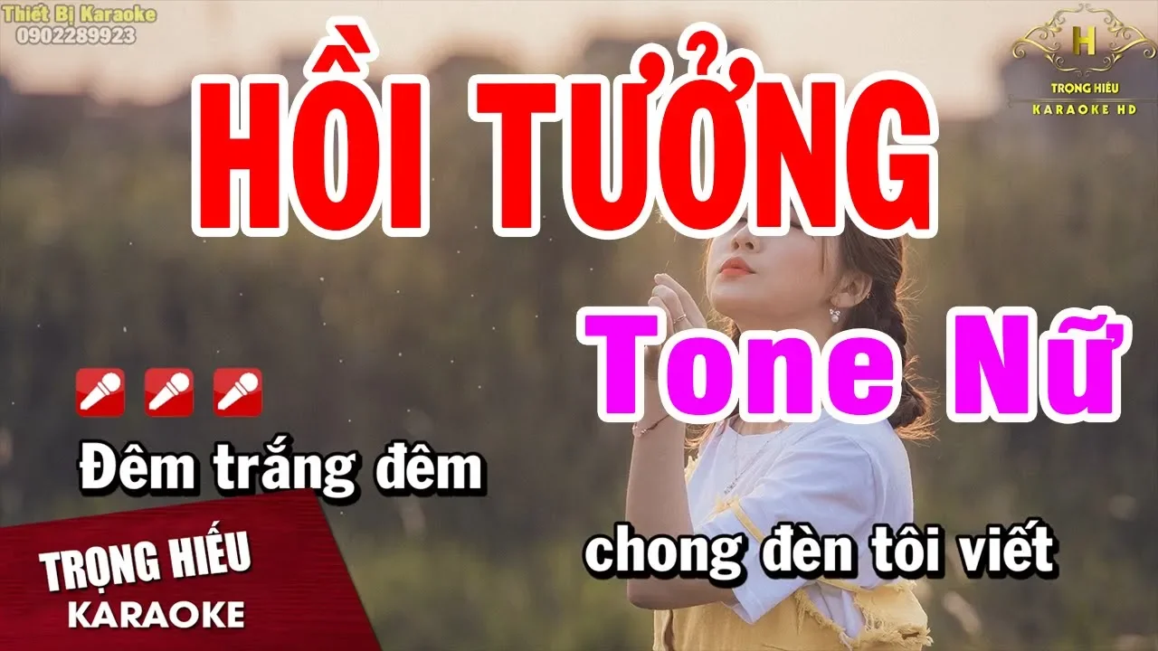 Karaoke Hồi Tưởng Tone Nữ Nhạc Sống | Trọng Hiếu