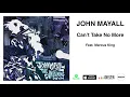 John Mayall "Can't Take No More" (Feat. Marcus King) {Official Audio}