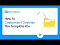 How To Customize Override The Template File