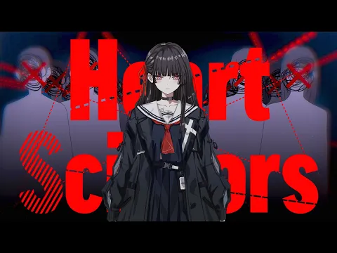 Video Thumbnail: 【鳴潮　千咲】Heart Scissors / ウォルピスカーター