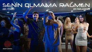 Anıl Piyancı & Efe Parlakdemir - Senin Olmama Rağmen (Official Music Video)
