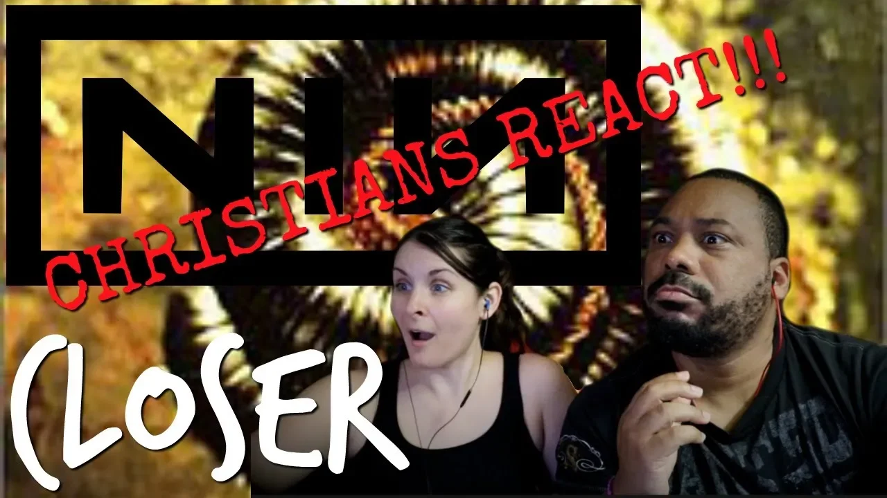 Christians React NIN Closer!!!