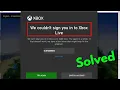 Fix we couldn t sign you in to Xbox Live Microsoft Store Error 0x87DD0005 Windows PC