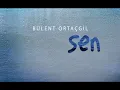 Bülent Ortaçgil - Denize Doğru (2010)