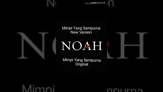 Download NOAH Mimpi Yang Sempurna New Version x Mimpi Yang Sempurna Original MP3