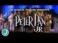 JOY Musical Theatre Presents Peter Pan Jr 2022