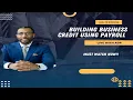Fail To Success Podcast Building Business Credit Using Payroll Live with ADP