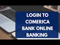 Comerica Bank Login Comerica Bank Online Banking Login 2022 Comerica com