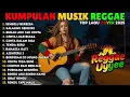 Download Lagu Full Album Reggae | Top Lagu Spotify Indonesia 2025 🎧🔥 Kumpulan Musik Cover SKA REGGAE Terbaru 2025