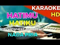 HATIMU HATIKU - Somewhere between || KARAOKE HD - Nada Pria