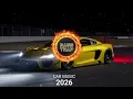 CAR MUSIC 🚨🎶 | EDM MIX SUPER BASS BOUNCE 🔊 | POWERFUL DJ REMIX 2026