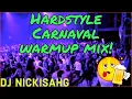 Download Lagu HARDSTYLE CARNAVAL WARMUPMIX 2021! By DJ NickIsAhG