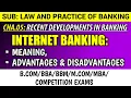 Internet Banking Meaning Advantages and Disadvantages Recent Developments in Banking Managemen