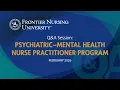 Psychiatric-Mental Health Nurse Practitioner Q A Session - Feb 2026 Frontier Nursing University