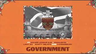 government balcony mix ft major league focalistic lady du aunty gelato luudeedj 
