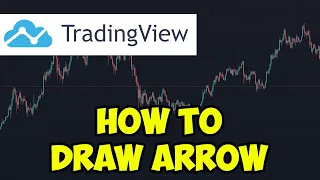 How To Draw an Arrow On TradingView 2022