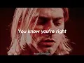 Download Lagu Nirvana - You Know You’re Right (lyrics)