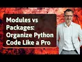 Modules vs Packages Organize Python Code Like a Pro