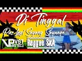 Download Lagu Safira Inema -  Ditinggal Pas Sayang Sayange | Reggae SKA