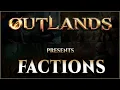Introducing Factions UO Outlands