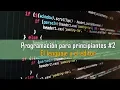 PROGRAMAR DESDE 0 - Capitulo 2