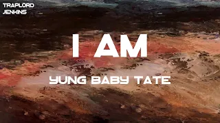 Download Yung Baby Tate - I Am (feat. Flo Milli) (Lyrics) MP3