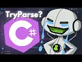 I Tried to Use TryParse in C It Broke Me