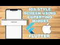 Cupertino Screen IOS Style App With Flutter - Cupertino Widgets easyFlutter