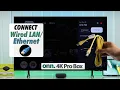 How To Connect Wired Internet to ONN 4K Pro TV Ethernet LAN