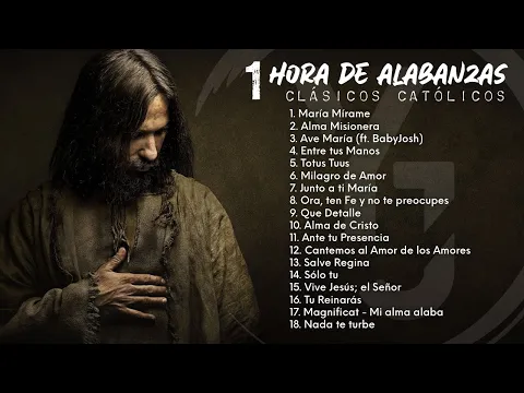 Download MP3 1 Hora de Música CATÓLICA, Virgen María (YULI Y JOSH) - Alabanzas Católicas - Música para Orar
