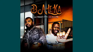 latredy baleka ft da moose 