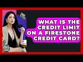What Is The Credit Limit On A Firestone Credit Card - Crazy About Credit Cards