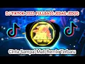 Download Lagu DJ CINTA SAMPAI MATI TIKTOK VIRAL TERBARU 2022 🎶v❤