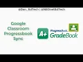 How To Sync Google Classroom With Progressbook Gradebook