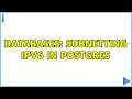 Databases Subnetting IPv6 in Postgres 2 Solutions
