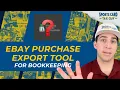 eBay Purchase History Export Tool for Bookkeeping FREE Chrome Extension Tutorial 2025