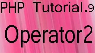 Php Bangla Tutorial Part 9 Operator Arithmetic Assignment Logical String