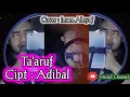 Download Lagu Ta'aruf - Adibal ( Cover : Imam Ahsyaf ) Bikin Nangis ☹️😭