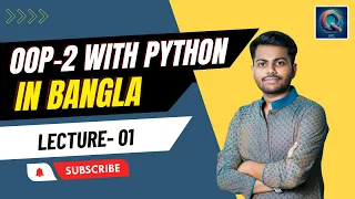 OOP2 with Python in Bangla Object Oriented Programming 2 L1 Q-bit Learning Python Tutorial