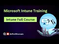 Intune Training Endpoint Manager Tutorial