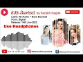 SriKrishna@gmail.com |Kudi Notada |8D Audio|Sanjith H |Krishna |Bhavana |Nagshekar |Arjun J |Sandesh